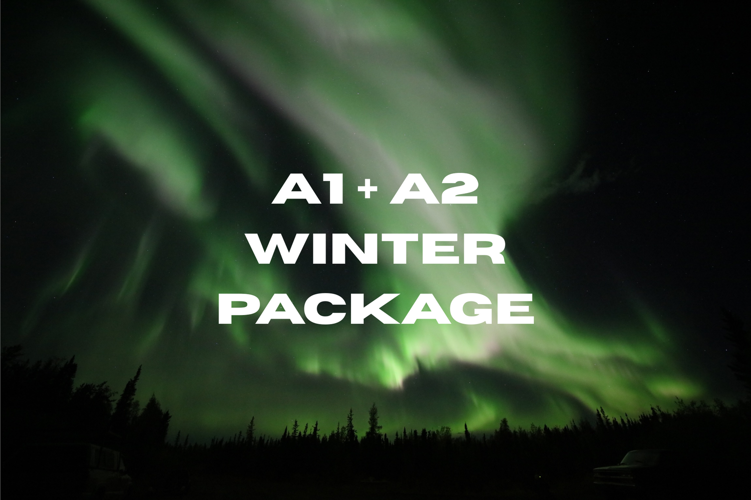 Package A1 + A2 Winter Aurora (3days & 2nights with Hotel)