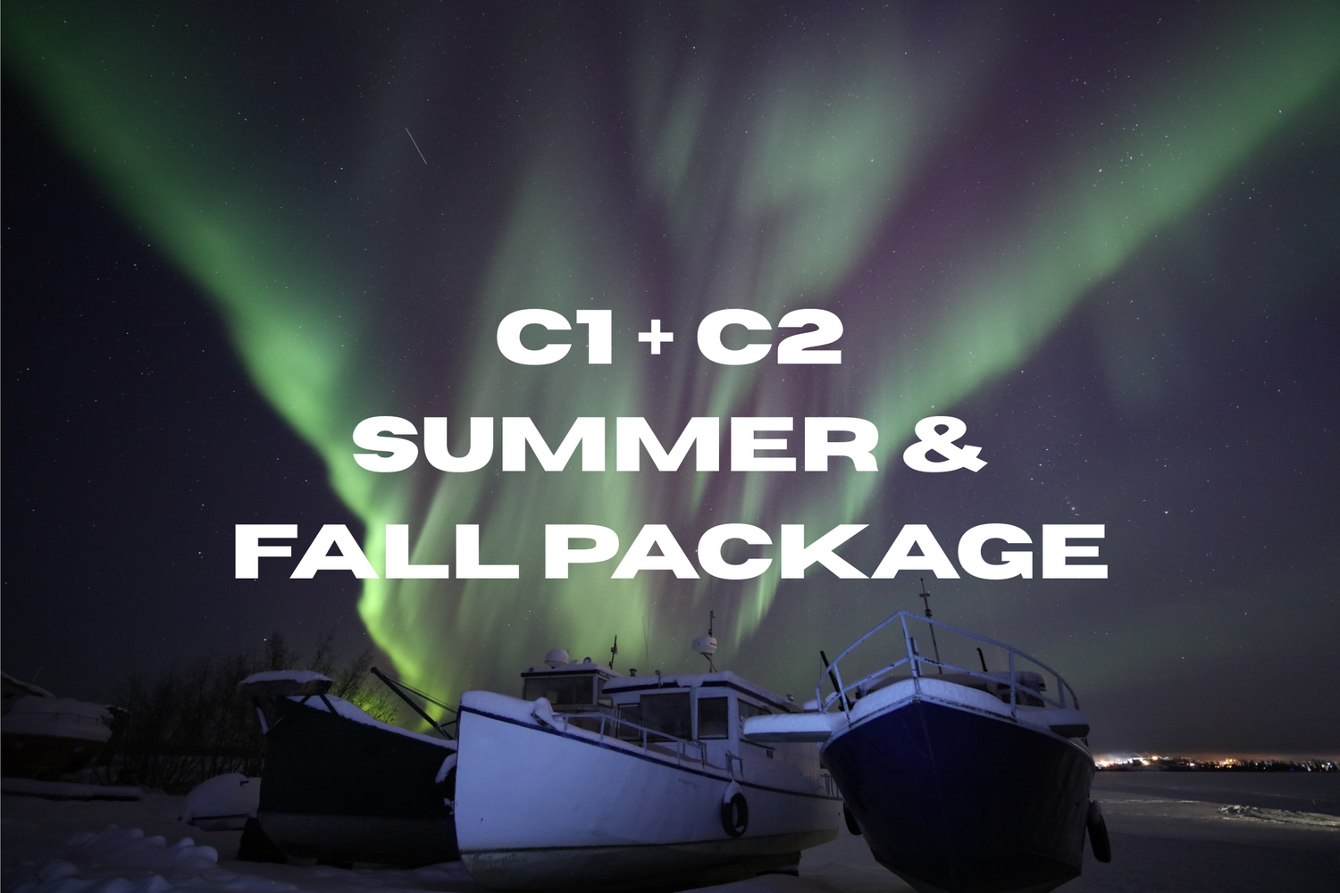 Package C1 + C2 Summer & Fall Aurora (5days & 4nights with Hotel)